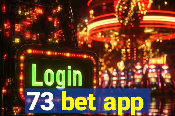 73 bet app